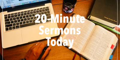 20-Minute Sermons Today